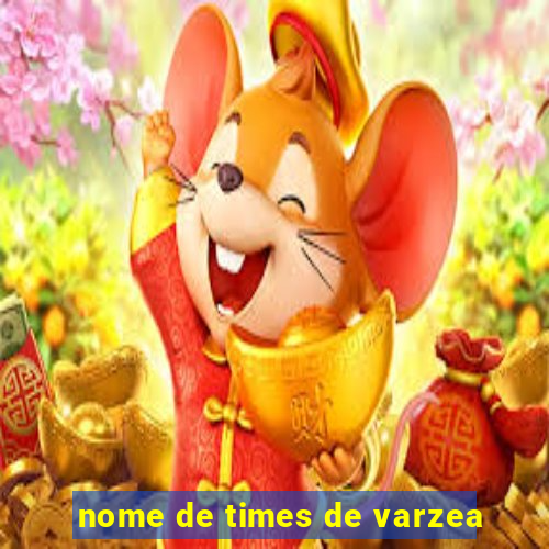 nome de times de varzea