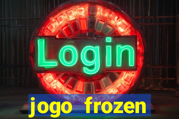 jogo frozen problema em dobro