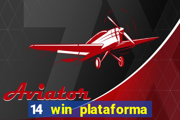 14 win plataforma de jogos