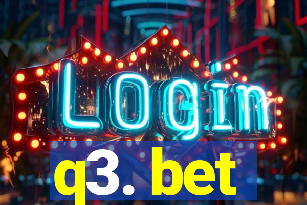 q3. bet