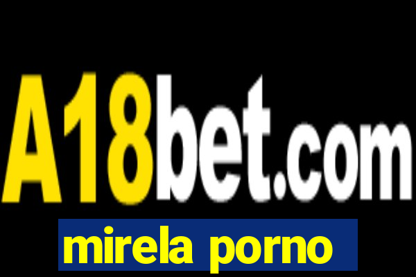 mirela porno