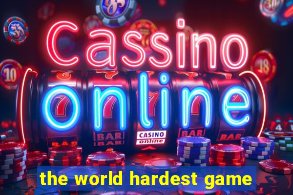 the world hardest game