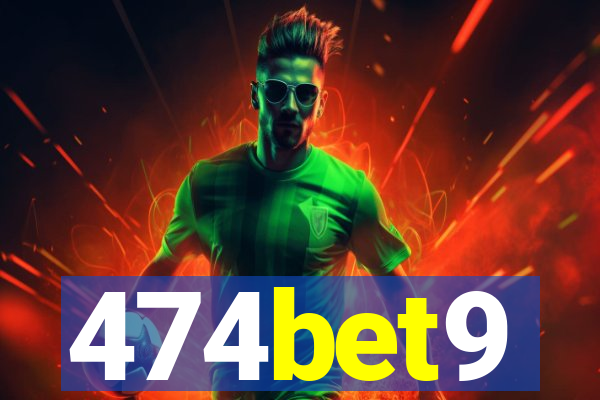 474bet9