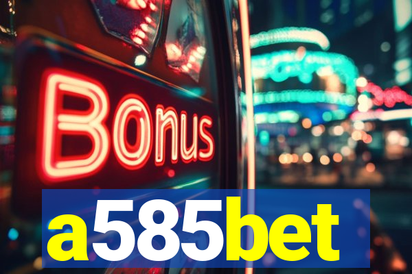 a585bet