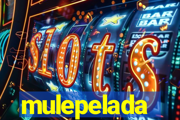 mulepelada