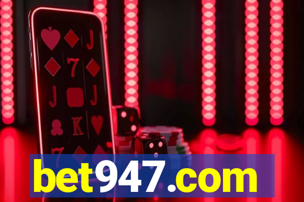 bet947.com