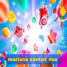mariana santos nua