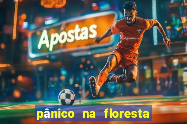 pânico na floresta 4 filme completo dublado mega filmes