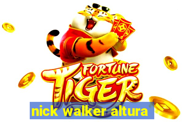 nick walker altura