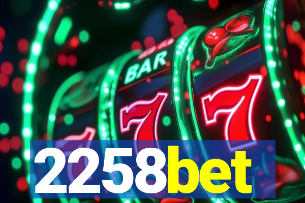 2258bet