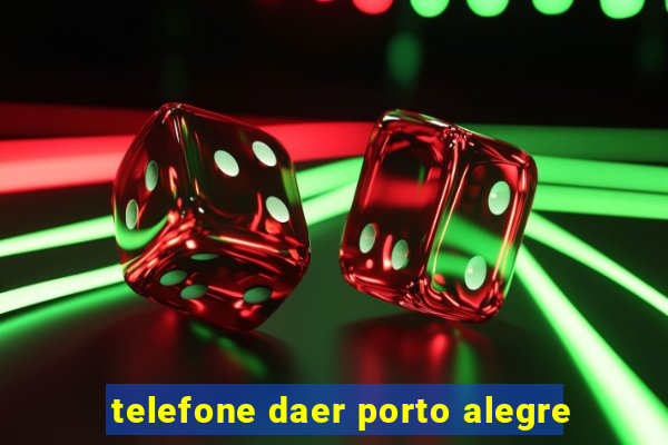 telefone daer porto alegre