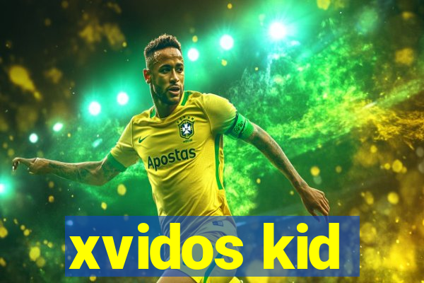 xvidos kid
