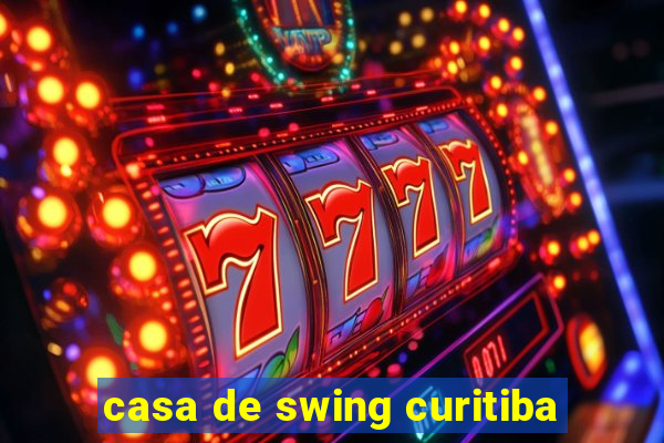 casa de swing curitiba