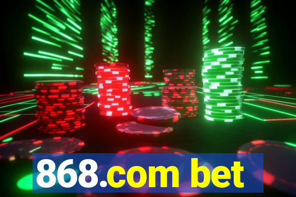 868.com bet