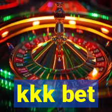 kkk bet