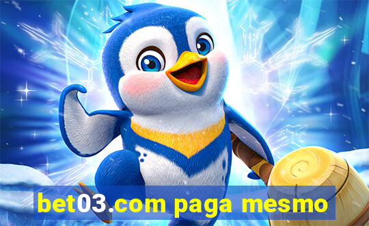 bet03.com paga mesmo