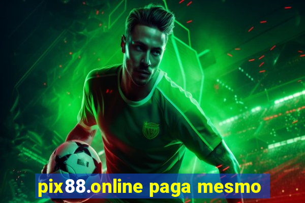 pix88.online paga mesmo