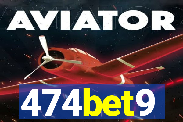 474bet9