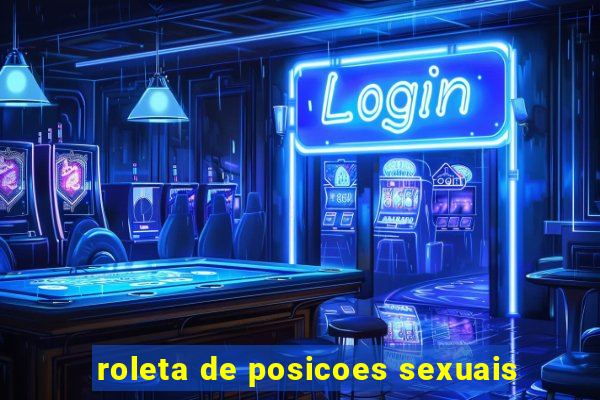 roleta de posicoes sexuais