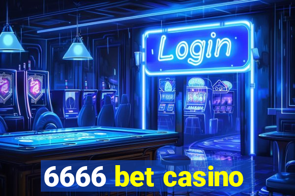 6666 bet casino