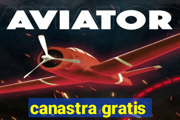 canastra gratis