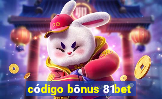 código bônus 81bet