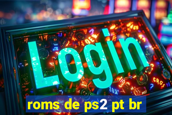 roms de ps2 pt br