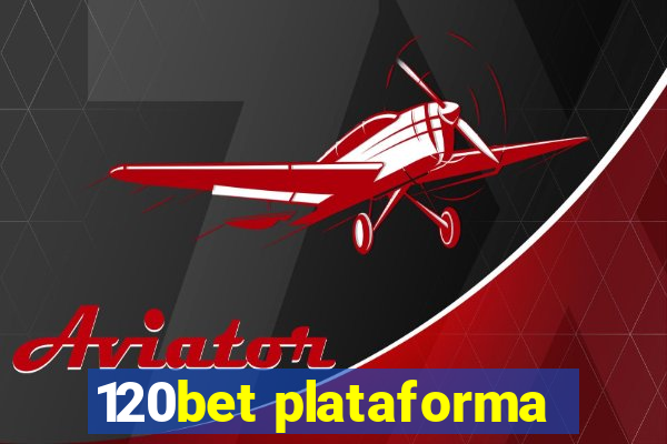 120bet plataforma