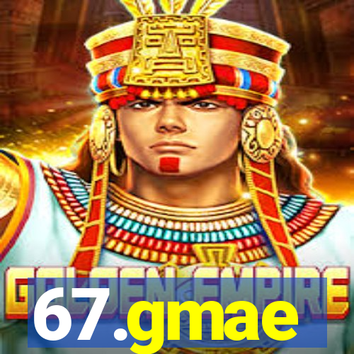 67.gmae
