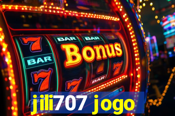 jili707 jogo