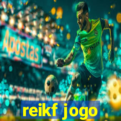 reikf jogo