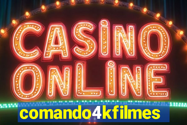 comando4kfilmes.com