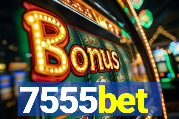 7555bet