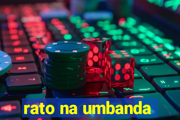 rato na umbanda