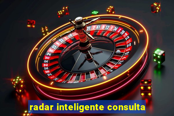 radar inteligente consulta