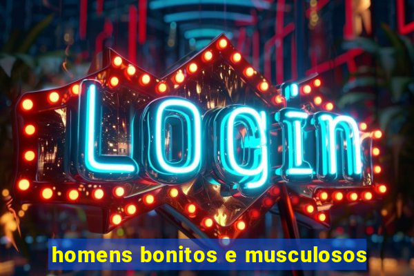 homens bonitos e musculosos