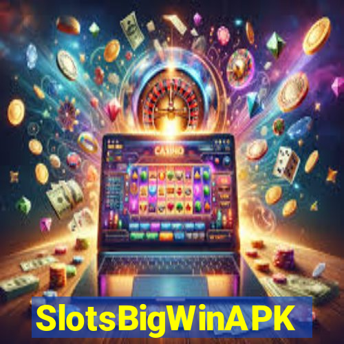 SlotsBigWinAPK