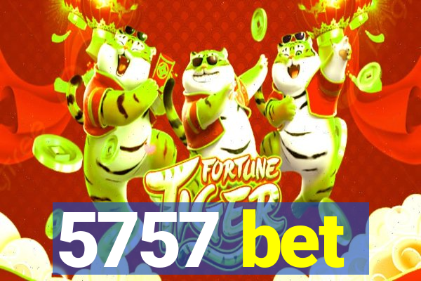 5757 bet