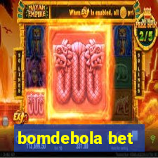bomdebola bet