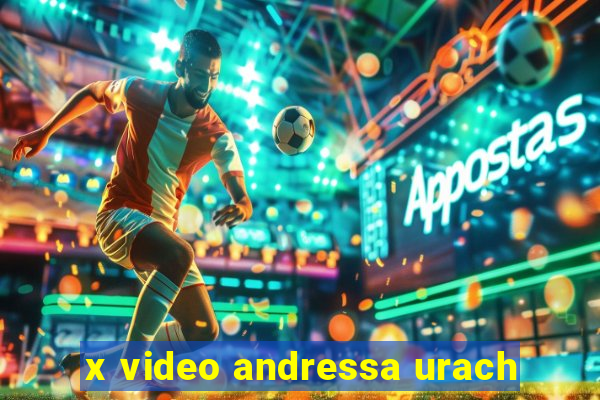 x video andressa urach