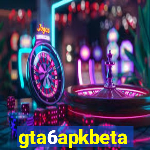 gta6apkbeta