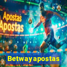 Betwayapostas
