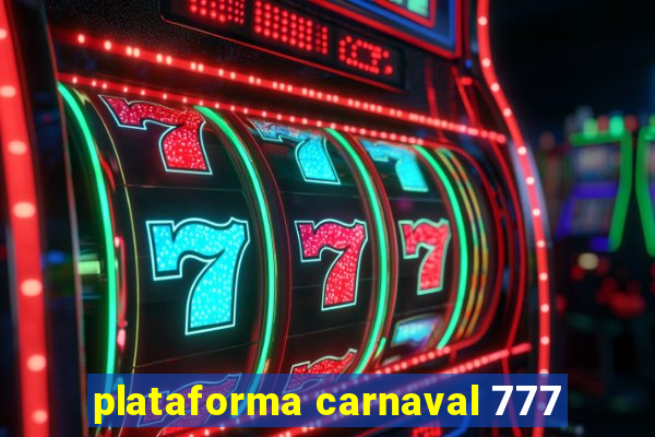plataforma carnaval 777