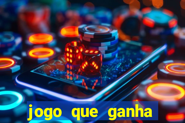 jogo que ganha dinheiro sem colocar dinheiro