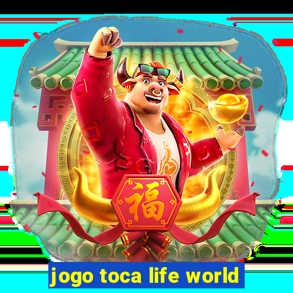 jogo toca life world
