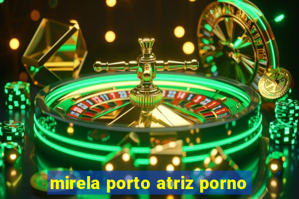 mirela porto atriz porno