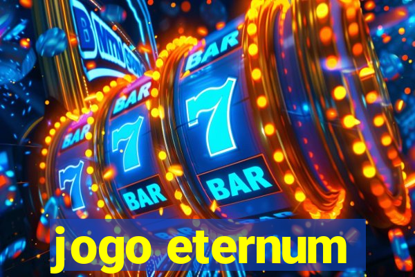 jogo eternum