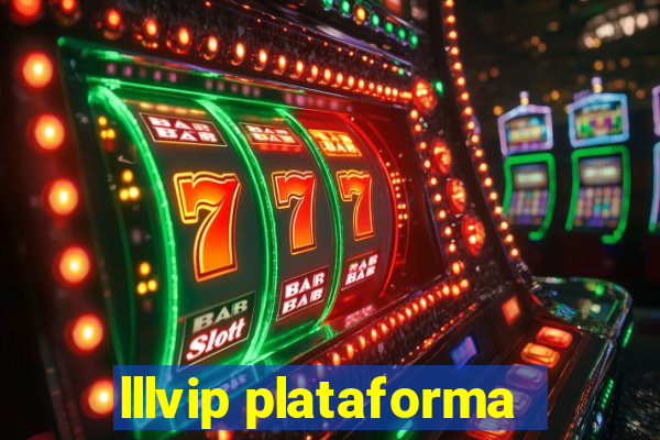 lllvip plataforma