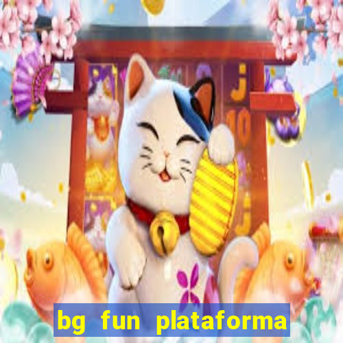 bg fun plataforma de jogos