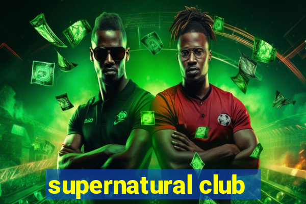 supernatural club